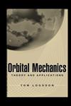 Orbital Mechanics Theory and Applications,0471146366,9780471146360