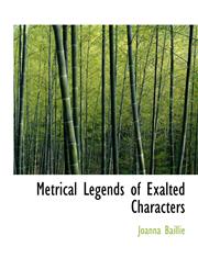 Metrical Legends of Exalted Characters,1115335413,9781115335416