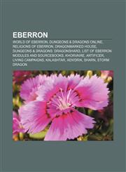 Eberron World of Eberron, Dungeons & Dragons Online, Religions of Eberron, Dragonmarked house, Dungeons & Dragons: Dragonshard,1156445868,9781156445860