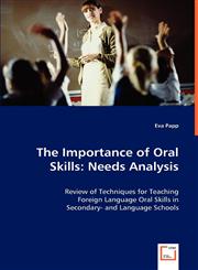 The Importance of Oral Skills Needs Analysis,363903306X,9783639033069