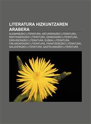 Literatura hizkuntzaren arabera Alemanezko literatura, Asturierazko literatura, Bretainierazko literatura, Danierazko literatura,1233046241,9781233046249