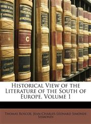Historical View of the Literature of the South of Europe, Volume 1,1147167125,9781147167122