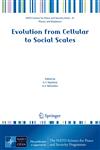 Evolution from Cellular to Social Scales,1402087608,9781402087608
