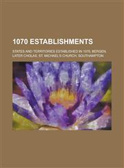 1070 Establishments Bergen, St. Michael's Church, Southampton,1156336384,9781156336380
