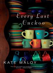 Every Last Cuckoo A Novel,156512541X,9781565125414