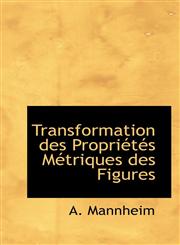 Transformation des Propriétés Métriques des Figures,1115446169,9781115446167