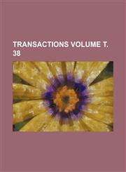 Transactions Volume т. 38,1153352842,9781153352840