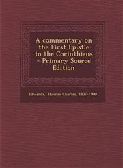 Commentary on the First Epistle to the Corinthians,1287667511,9781287667513