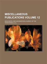 Miscellaneous Publications Volume 12,1235850986,9781235850981