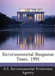 Environmental Response Team, 1991,1288660286,9781288660285