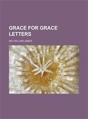 grace for grace letters,1151147354,9781151147356
