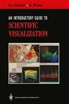 An Introductory Guide to Scientific Visualization,3642634702,9783642634703