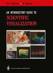 An Introductory Guide to Scientific Visualization,3642634702,9783642634703