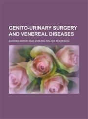Genito-urinary Surgery and Venereal Diseases,123411755X,9781234117559