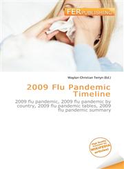 2009 Flu Pandemic Timeline,6135890948,9786135890945