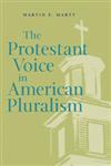 The Protestant Voice in American Pluralism,0820328618,9780820328614