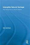 Intangible Natural Heritage New Perspectives on Natural Objects,0415884926,9780415884921