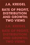 Rate of Profit, Distribution and Growth,0202308693,9780202308692