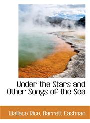 Under the Stars and Other Songs of the Sea,1117170470,9781117170473