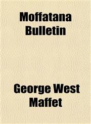 Moffatana Bulletin,1153514133,9781153514132