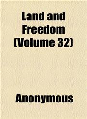 Land and Freedom (Volume 32),1152363883,9781152363885