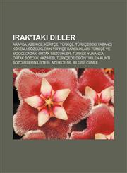 Irak'taki diller Arapça, Azerice, Kürtçe, Türkçe, Türkçedeki yabancı kökenli sözcüklerin Türkçe karşılıkları,1232941506,9781232941507