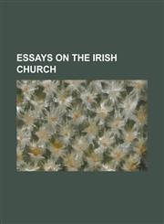 Essays on the Irish Church,1236569814,9781236569813