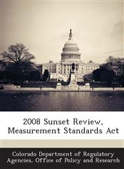 2008 Sunset Review, Measurement Standards Act,1288942141,9781288942145
