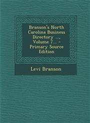 Branson's North Carolina Business Directory ..., Volume 7... - Primary Source Edition,1295871408,9781295871407