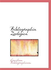 Bibliographia Zoologica,1110725337,9781110725335