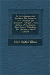In the Andamans and Nicobars The Narrative of a Cruise in the Schooner "Terrapin", with Notices of the Islands, Their Fauna, Ethnology, Etc - Primary Source Edition,1293313203,9781293313206