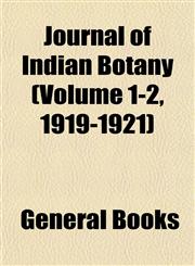 Journal of Indian Botany (Volume 1-2, 1919-1921),1153387611,9781153387613