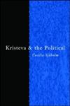 Kristeva and the Political (Thinking the Political),0415213665,9780415213660