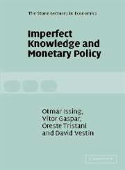Imperfect Knowledge and Monetary Policy,0521671078,9780521671071