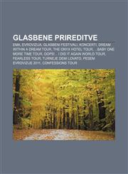 Glasbene prireditve EMA, Evrovizija, Glasbeni festivali, Koncerti, Dream Within a Dream Tour, The Onyx Hotel Tour, ...Baby One More Time Tour,1233009311,9781233009312