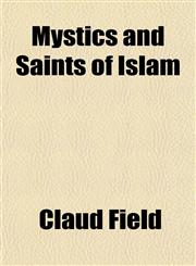Mystics and Saints of Islam,1152553607,9781152553606