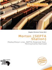 Morton (SEPTA Station),6138033329,9786138033325