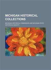 Michigan Historical Collections (Volume 2),1150273623,9781150273629