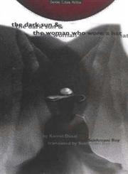 The Dark Sun and the Woman who Wore a Hat,818560407X,9788185604077
