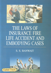 The Laws of Insurance Fire Life Accident and Embodying Cases,8178845997,9788178845999