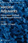 Vaccine Adjuvants Preparation Methods and Research Protocols,0896037355,9780896037359