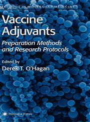 Vaccine Adjuvants Preparation Methods and Research Protocols,0896037355,9780896037359