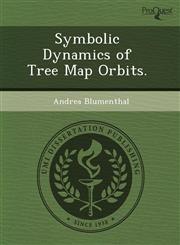 Symbolic Dynamics of Tree Map Orbits.,1243470216,9781243470218