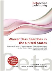 Warrantless Searches in the United States,613366231X,9786133662315