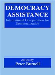 Democracy Assistance International Co-Operation for Democratization,071468144X,9780714681443