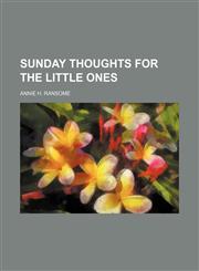 Sunday thoughts for the little ones,1151498181,9781151498182