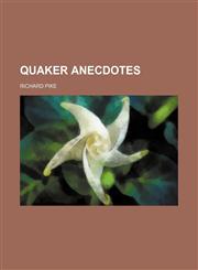 Quaker anecdotes,1154825124,9781154825121