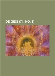 de Gids (71, No. 3 ),1234121395,9781234121396
