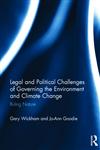 Legal and Political Challenges of Governing the Environment and Climate Change Ruling Nature,0415674646,9780415674645