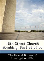 16th Street Church Bombing, Part 38 of 50,1288445253,9781288445257